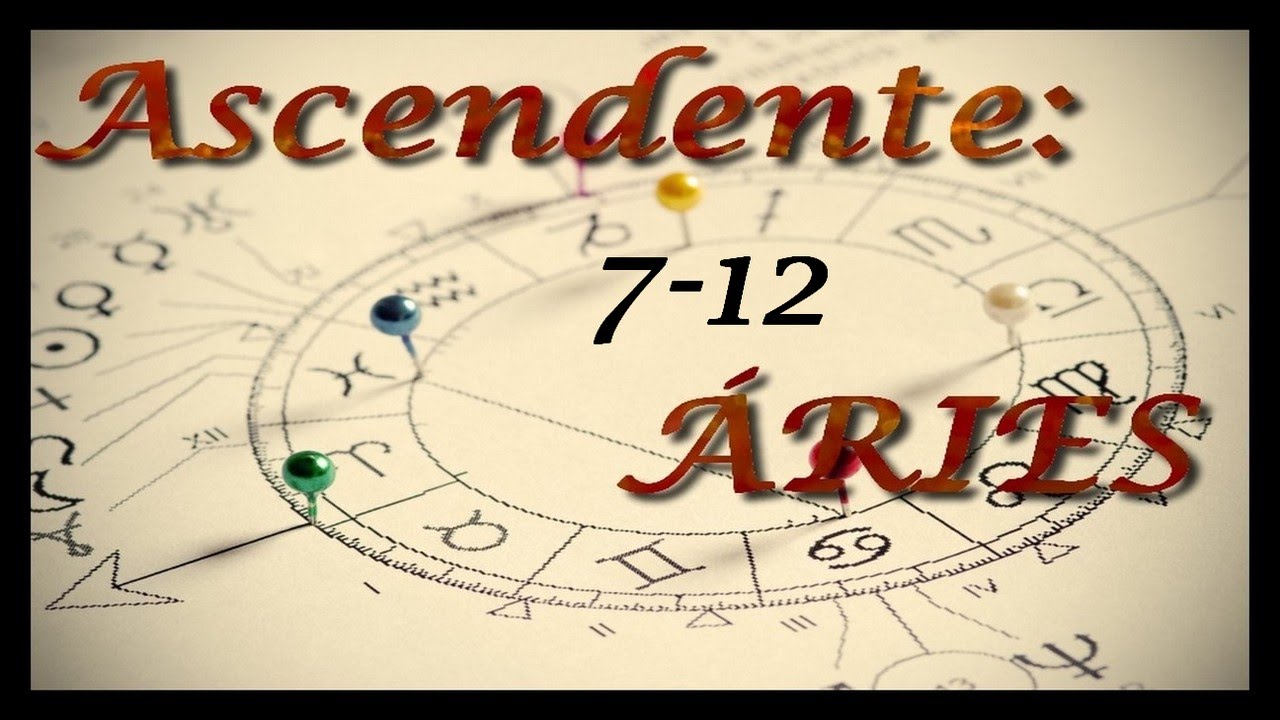 ASCENDENTE ÁRIES - MARTE CASA 7 a 12: SÉRIE - Encontros Astrológicos