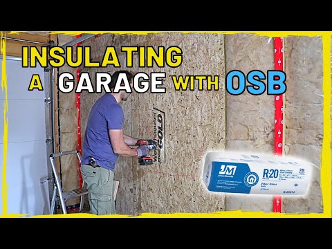 How to Insulate a Garage with OSB