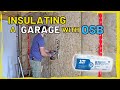 How to Insulate a Garage with OSB