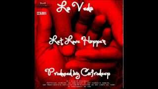 Laveda - Let Love Happen (Cafrodeep Main Mix)