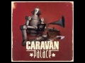 Caravan Palace - Brotherswing 