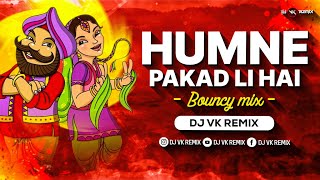 Download lagu Humne Pakad Li Hai - Remix | Dj Vk Remix | Daler Mehndi | Punjabi Dj Song | हमने पकड़ ली है Dj Song mp3