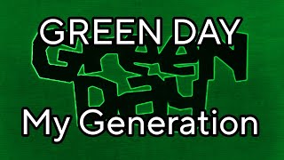 GREEN DAY - My Generation (Lyric Video)