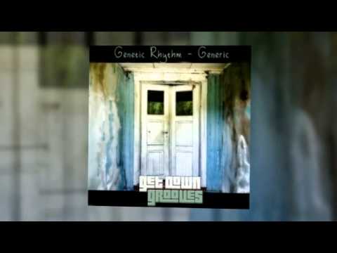 GDG001Genetic Rhythm - Generic (Original / Get Down Dub Mix)
