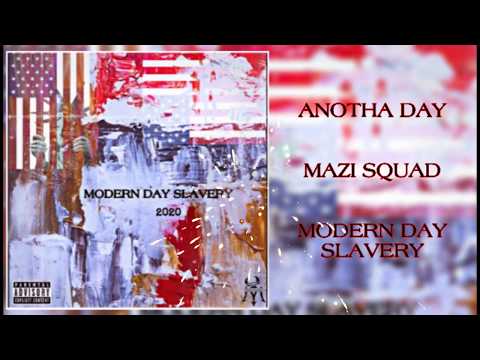 Mazi Squad - Anotha Day (Feat. DAV!NC! & Young Mazerati)