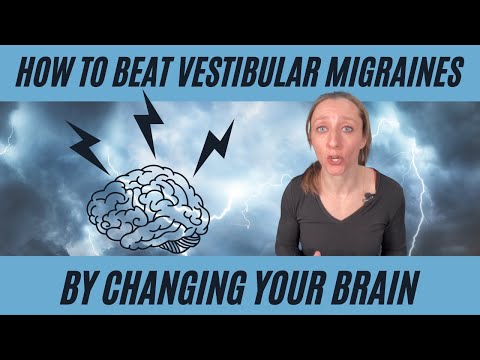 How to beat vestibular migraines by changing your brain (applies to PPPD and VM)