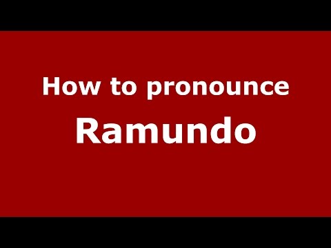 How to pronounce Ramundo