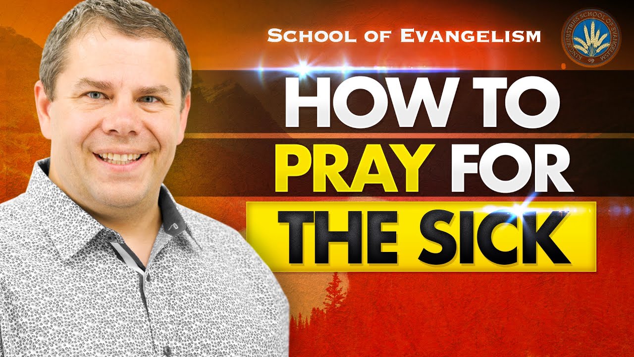 How To Pray For The Sick | Evangelism Coach Daniel King