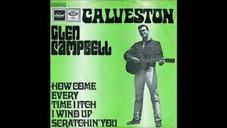 Glen Campbell, How come every time I itch , Single 1969
