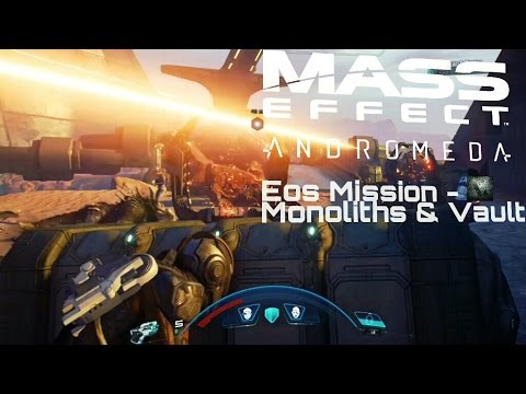Mass Effect Andromeda: Eos Mission - Monoliths & Vaults - Insanity Gameplay