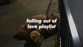 pov: one of you is falling out of love.. (a playlist)