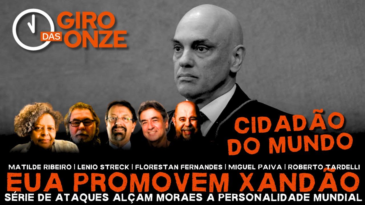 Giro das Onze | EUA romovem Xandão: série de atques alçam Moraes a personalidade mundial