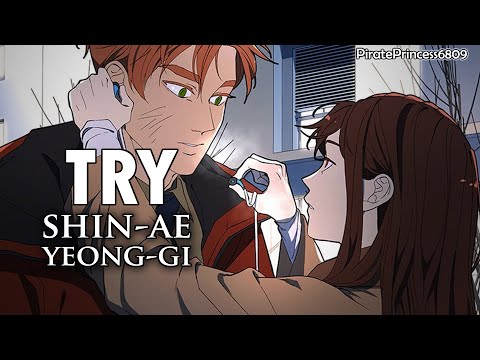 Shin-ae & Yeong-gi - Try [Webtoon Edit]