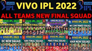 VIVO IPL 2022 | ALL 10 TEAMS NEW FINAL CONFIRMED SQUAD FOR IPL 2022 | IPL 2022 ALL TEAMS FINAL SQUAD