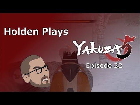 Yakuza 5 (Episode 32) | Holden Plays