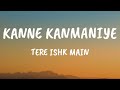 Kanne Kanmaniye Lyrics Dhanush Krithi Sanon ️
