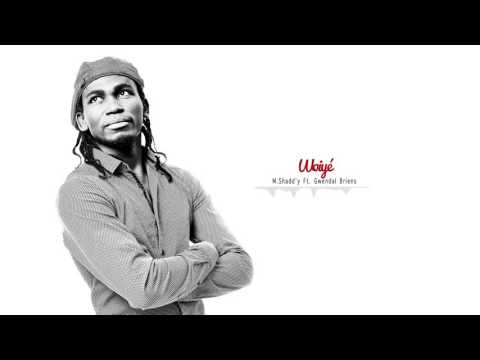 M.Shadd'y - Wayé Ft Gwendal Briens