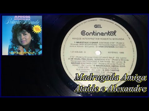 Ataíde e Alexandre - Madrugada Amiga (Amigos Interpretam Roberta Miranda)