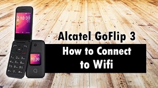 Alcatel GoFlip 3 How to Connect to Wifi