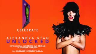 Alexandra Stan | UNLOCKED | Celebrate