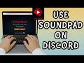 How To Use Soundpad On DISCORD (EASY TUTORIAL)