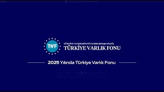 2025 Yılında Türkiye Varlık Fonu