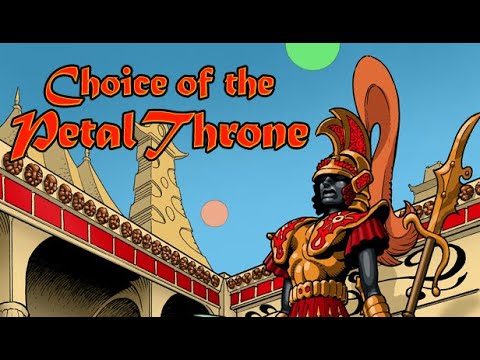Choice of the Petal Throne Video