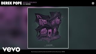 Derek Pope - Mixed Feelings (Audio) ft. Xavier