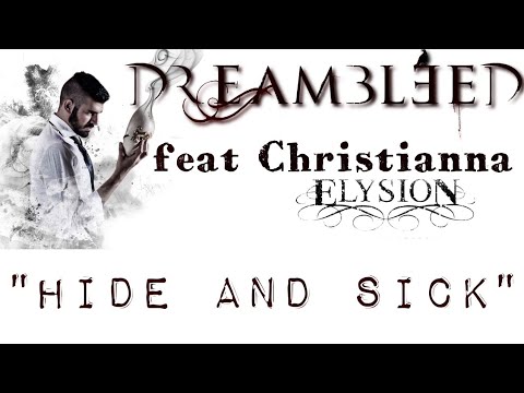 Hide And Sick • Dreambleed feat Christianna (Elysion) - Official Lyric Video