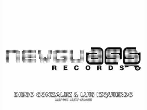 NEWGUASS RECORDS 001.-DIEGO GONZALEZ & LUIS IZQUIERDO NEWGUASS