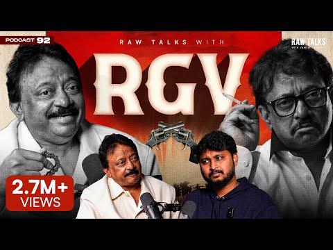 🔥🔥 EE SARI KONCHAM KOTHAGAAA!!! RGV ON Raw Talks With VK |Telugu Podcast EP - 92
