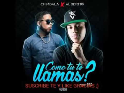 Albert06 El Veterano ft Chimbala - Como Tu Te Lamas 2016