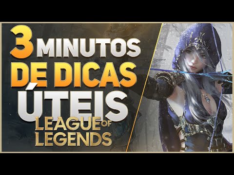 3 Minutos de DICAS ÚTEIS - League of Legends