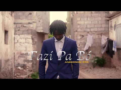 Anderson 47A - Fazi Pa Bó ( Official Video)