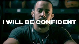 I Will Be Confident | Motivational Track from Pastor Steven Furtick