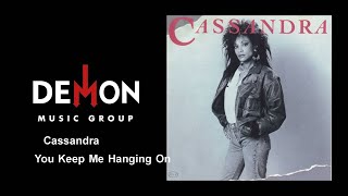 Cassandra - You Keep Me Hanging On