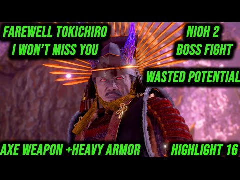 Farewell Tokichiro I Won't Miss You Such A Wasted Potential Nioh 2 The Complete Edition Highlight 16