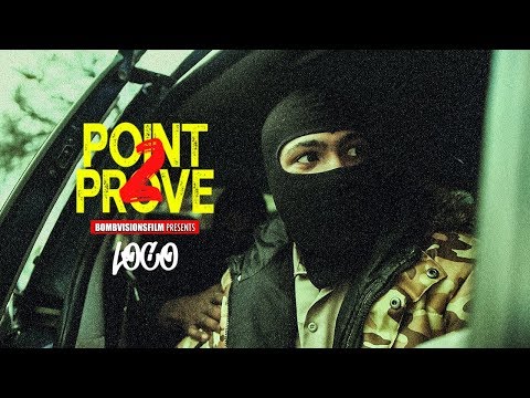 Loco - "Point to Prove" (Official Music Video) | Shot By @BOMBVISIONSFILM