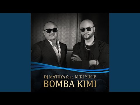 Bomba Kimi (feat. Miri Yusif)