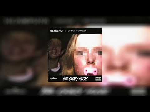 Carnage Feat. GRAVEDGR - Hijueputa ( The Crazy Music Remix )