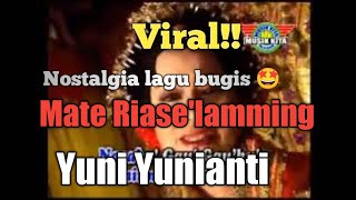 Download lagu Viral!! Mate riase'lamming Voc Yuni Yunianti mp3