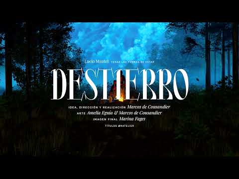 Lucio Mantel - Destierro (Video Oficial)