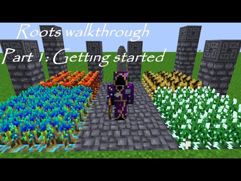 Introduction to roots (Minecraft mod walkthrough)