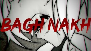 虎落ブエ - Bagh Nakh (LYRIC VIDEO)