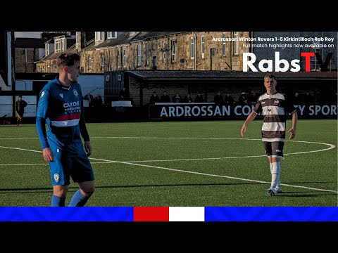 Highlights: Ardrossan Winton Rovers 1-5 Kirkintilloch Rob Roy