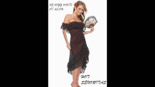 &quot;Hot Senoritas&quot; (feat. ALo)