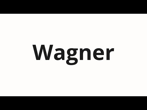 How to pronounce Wagner