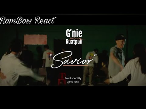 G’nie ft Ruatpuii - Saviour// RamBoss React