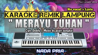 Download lagu MERAYU TUHAN - KARAOKE REMIX LAMPUNG - NADA PRIA mp3
