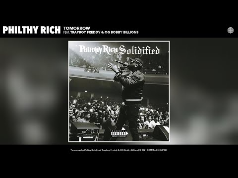 Philthy Rich - Tomorrow (Official Audio) (feat. Trapboy Freddy & OG Bobby Billions)